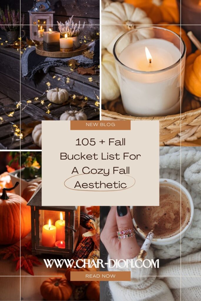 105 + Fall Bucket List Ideas For A Cozy Fall Aesthetic