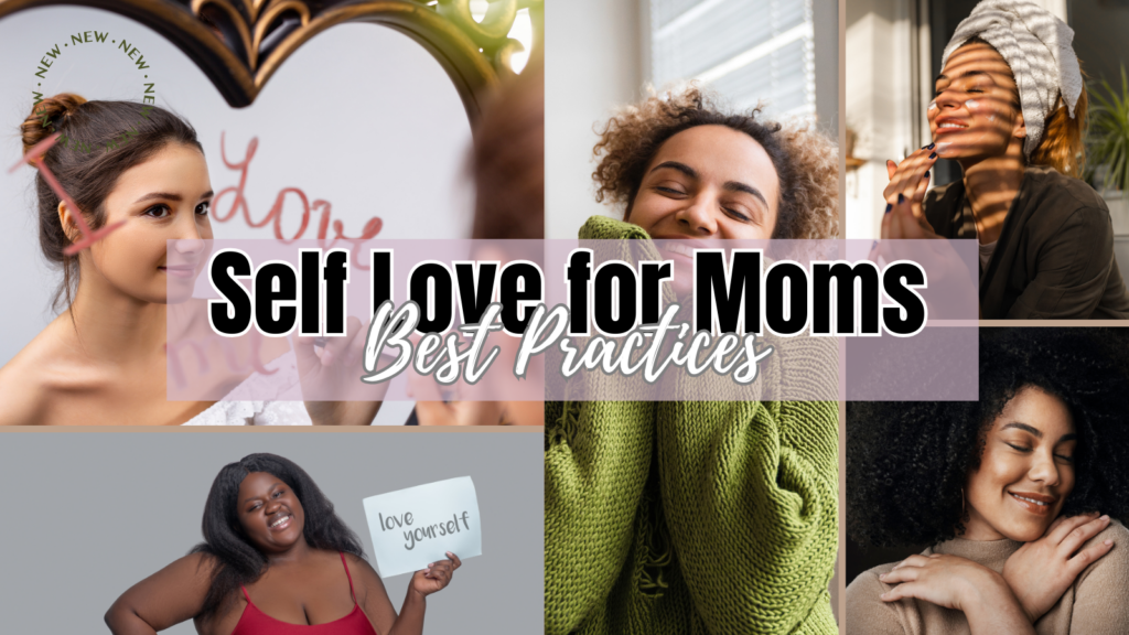 Self love for moms