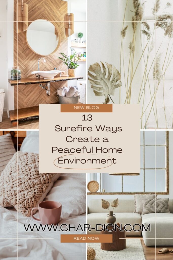 13 Surefire Ways Create a Peaceful Home Environment