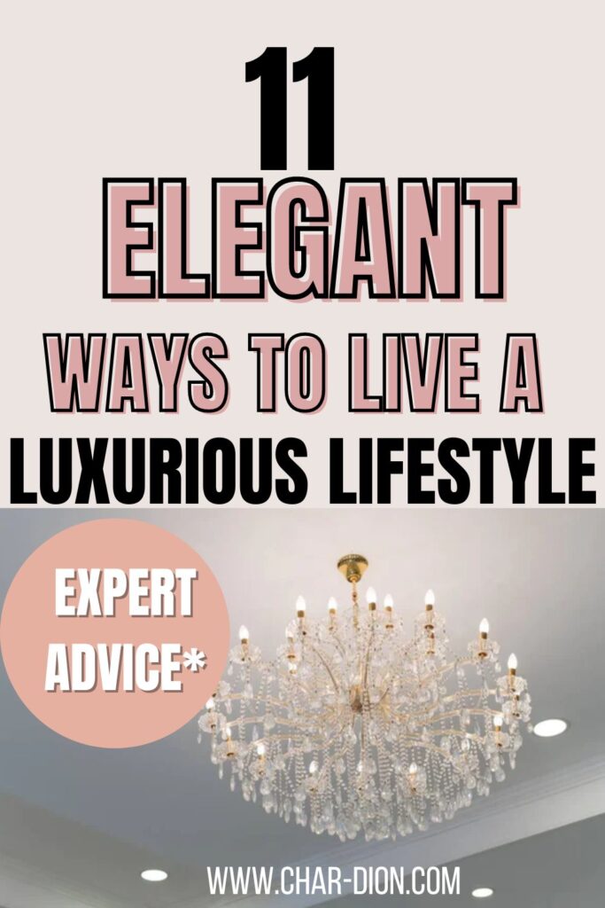 How to live a luxurious lifestyle