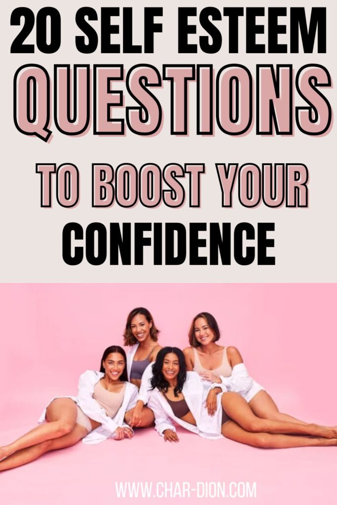 Powerful Self Esteem Questions To Boost Your Confidence