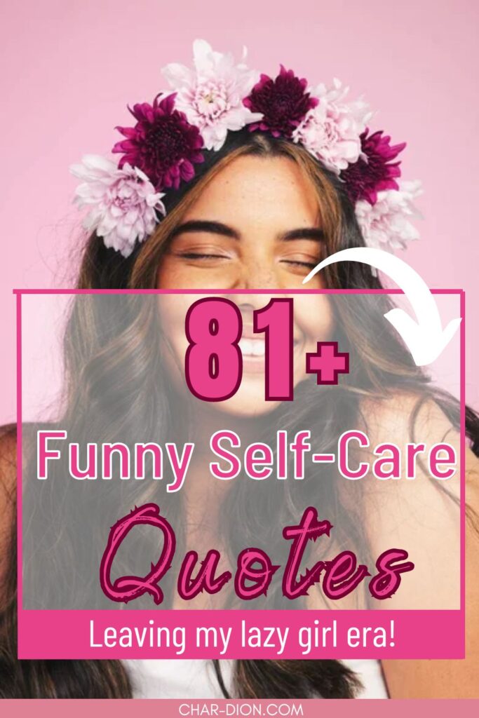 81 Funny Self Care Quotes for A Good Laugh