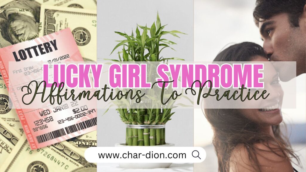 lucky-girl-syndrome Affirmations