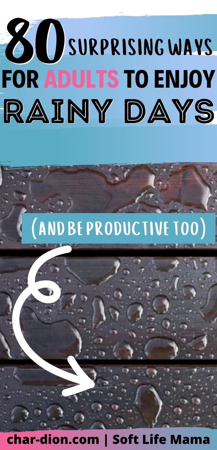 100 Things to do on a rainy day for adults