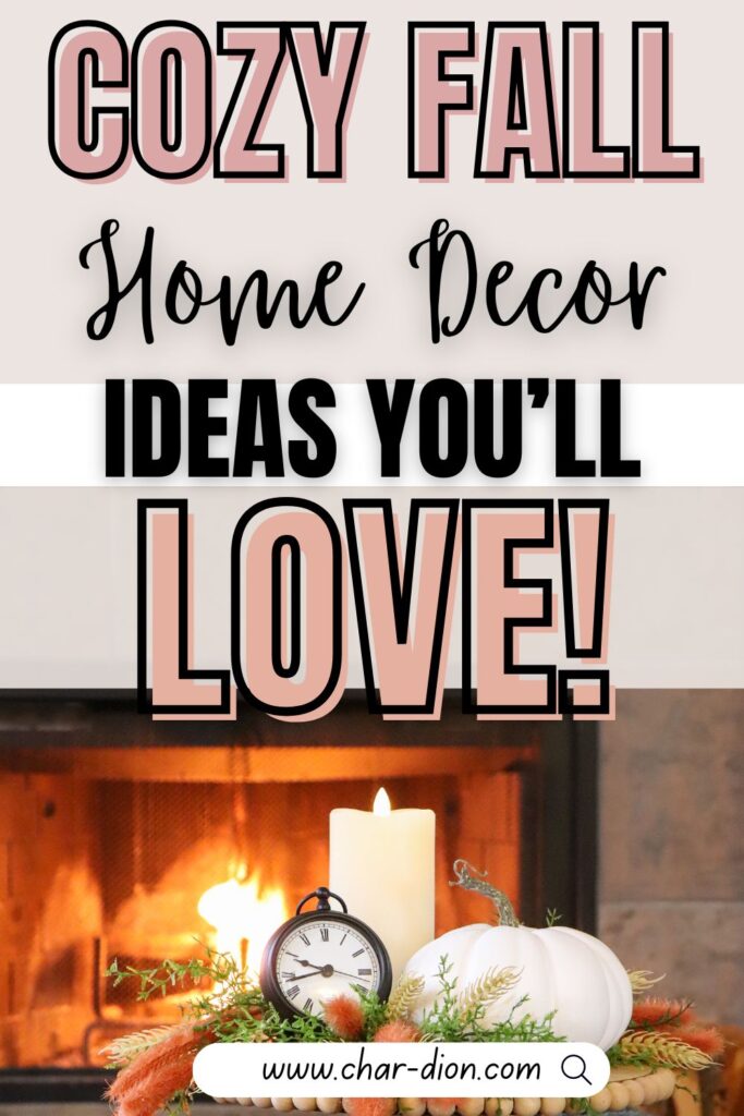 The Ultimate Guide for Cozy Fall Home Decor Ideas